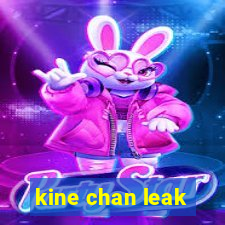 kine chan leak